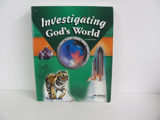 Investigating God's World Abeka Student Book Pre-Owned Science Textbooks