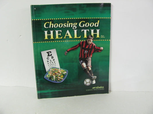 Choosing Good Health Abeka Student Book Pre-Owned 6th Grade Health Books