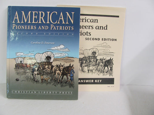 American Pioneers and Patriots Christian Liberty Emerson History Textbooks