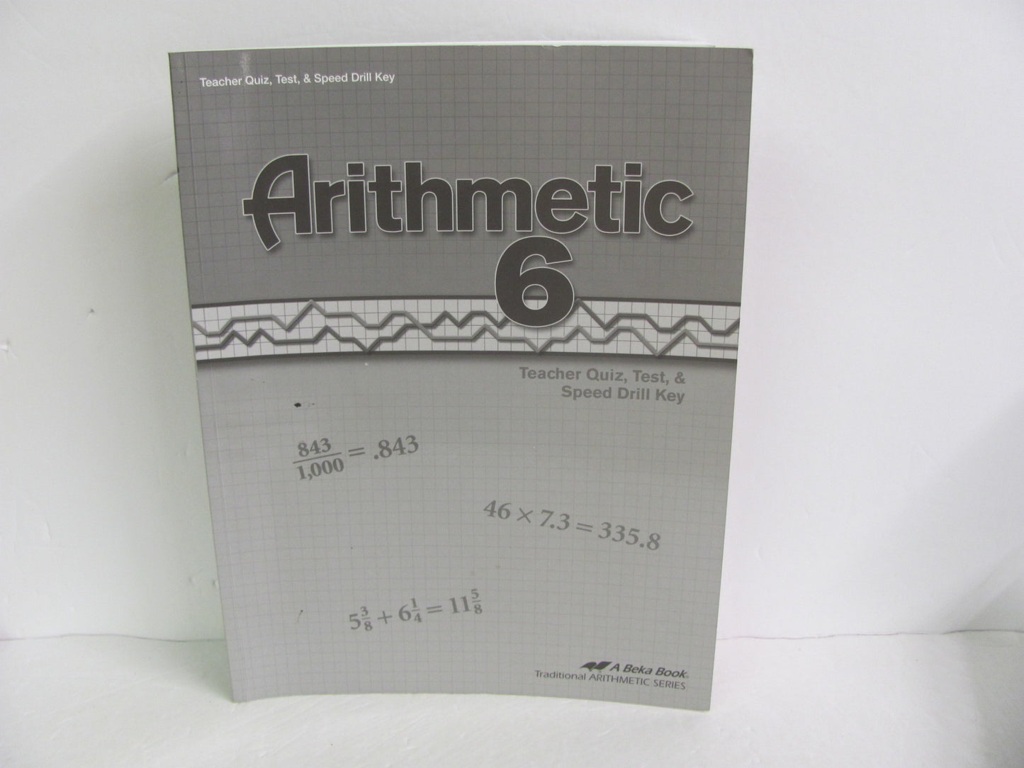 Arithmetic 6 Abeka Quiz/Test Key  Pre-Owned 6th Grade Mathematics Textbooks