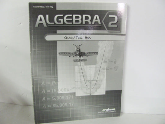 Algebra 2 Abeka Quiz/Test Key  Pre-Owned 10th Grade Mathematics Textbooks