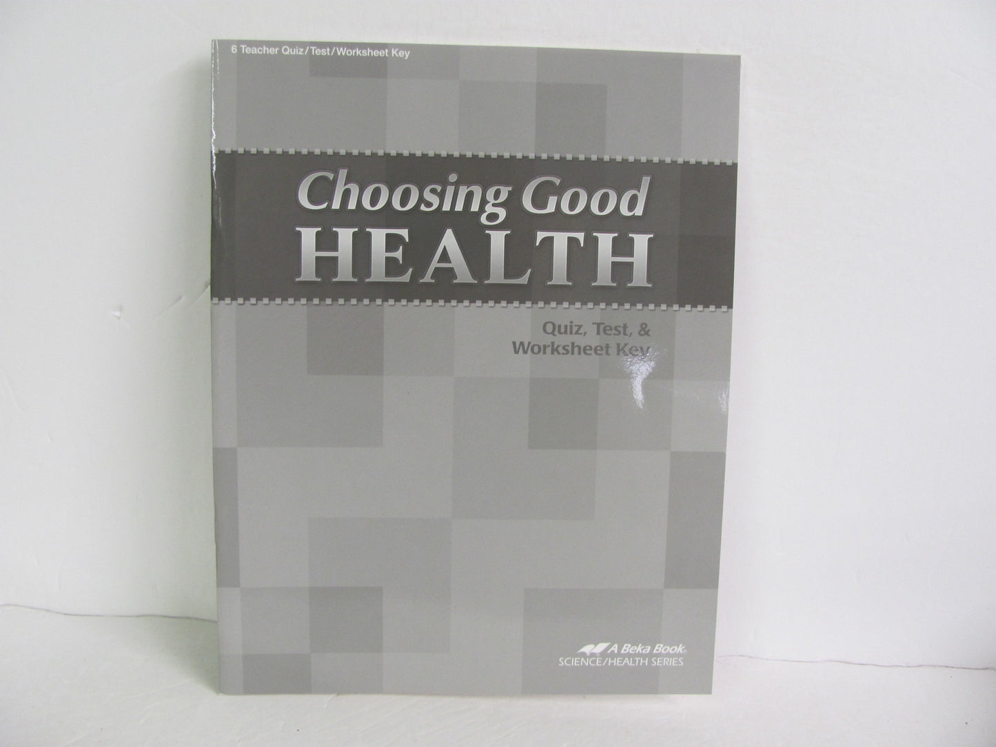 Choosing Good Health Abeka Quiz/Test Key  Pre-Owned 6th Grade Health Books