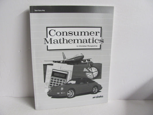 Consumer Mathematics Abeka Test/Quiz Key  Pre-Owned Mathematics Textbooks