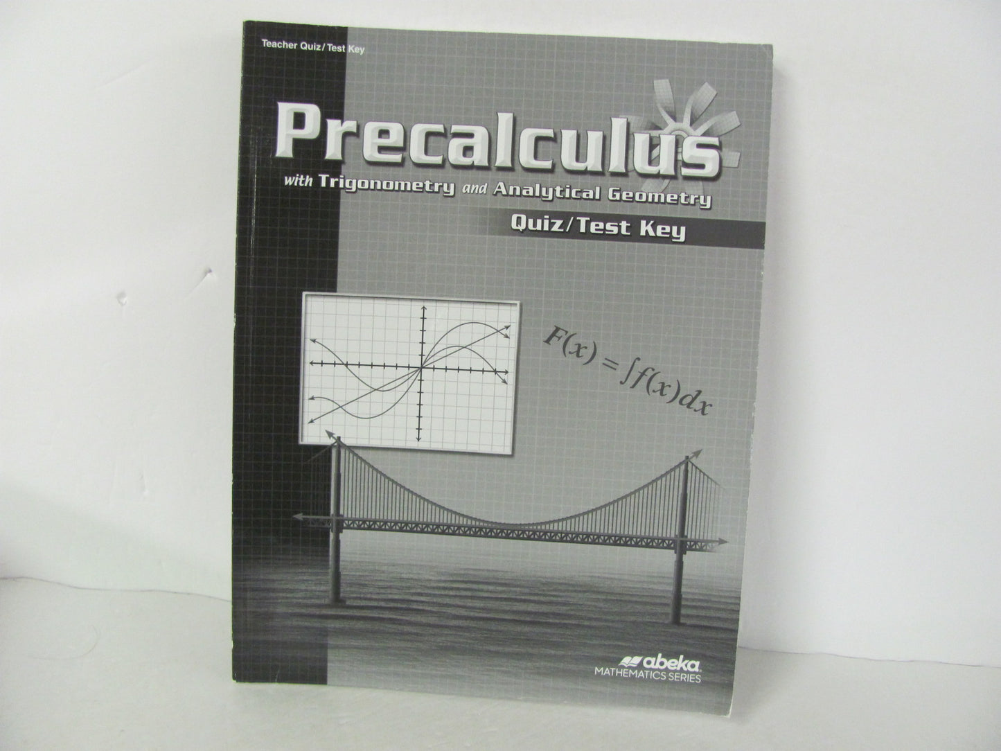 PreCalculus Abeka Quiz/Test Key  Pre-Owned 12th Grade Mathematics Textbooks