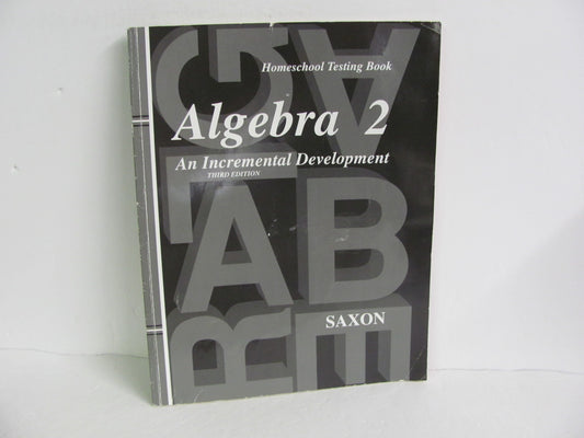 Algebra 2 Saxon Testing Book  Pre-owned Saxon High School Mathematics Textbooks