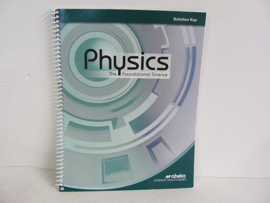 Physics Abeka Solution Key Pre-Owned 12th Grade Science Textbooks