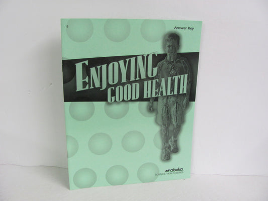 Enjoying Good Health Abeka Answer Key  Pre-Owned 5th Grade Health Books