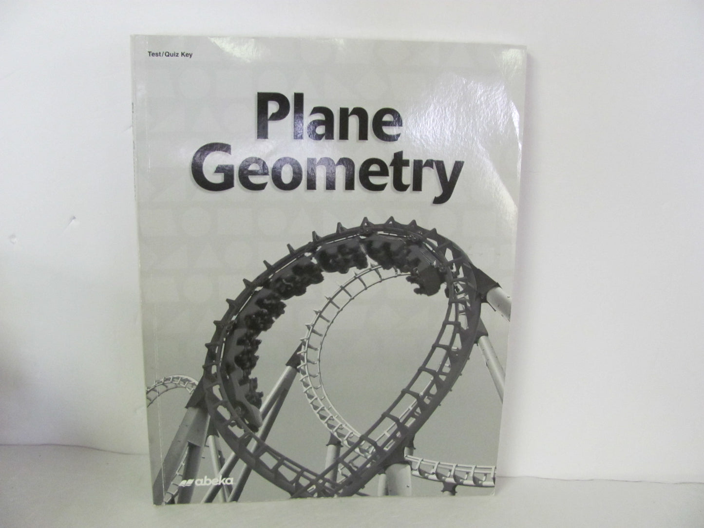 Plane Geometry Abeka Test/Quiz Key  Pre-Owned 11th Grade Mathematics Textbooks