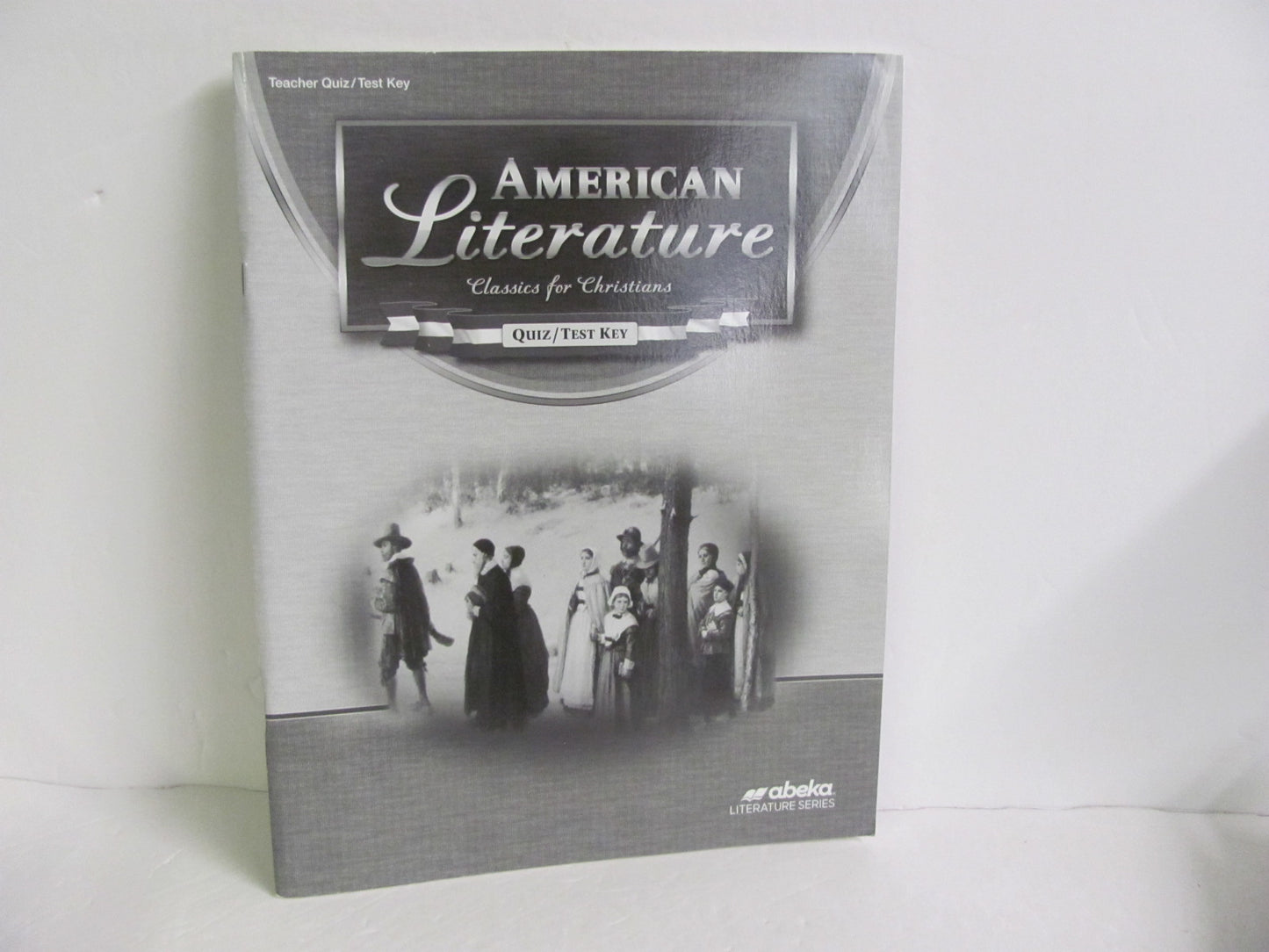 American Literature Abeka Quiz/Test Key PreOwned 11th Grade Reading