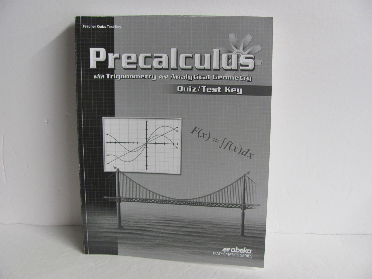 PreCalculus Abeka Quiz/Test Key  Pre-Owned 12th Grade Mathematics Textbooks