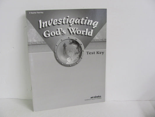 Investigating God's World Abeka Test Key Pre-Owned 5th Grade Science Textbooks