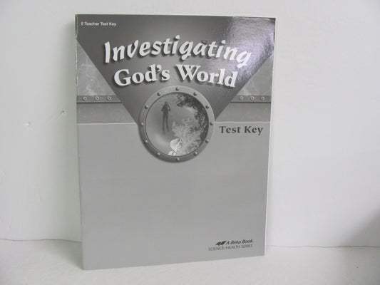 Investigating God's World Abeka Test Key Pre-Owned 5th Grade Science Textbooks