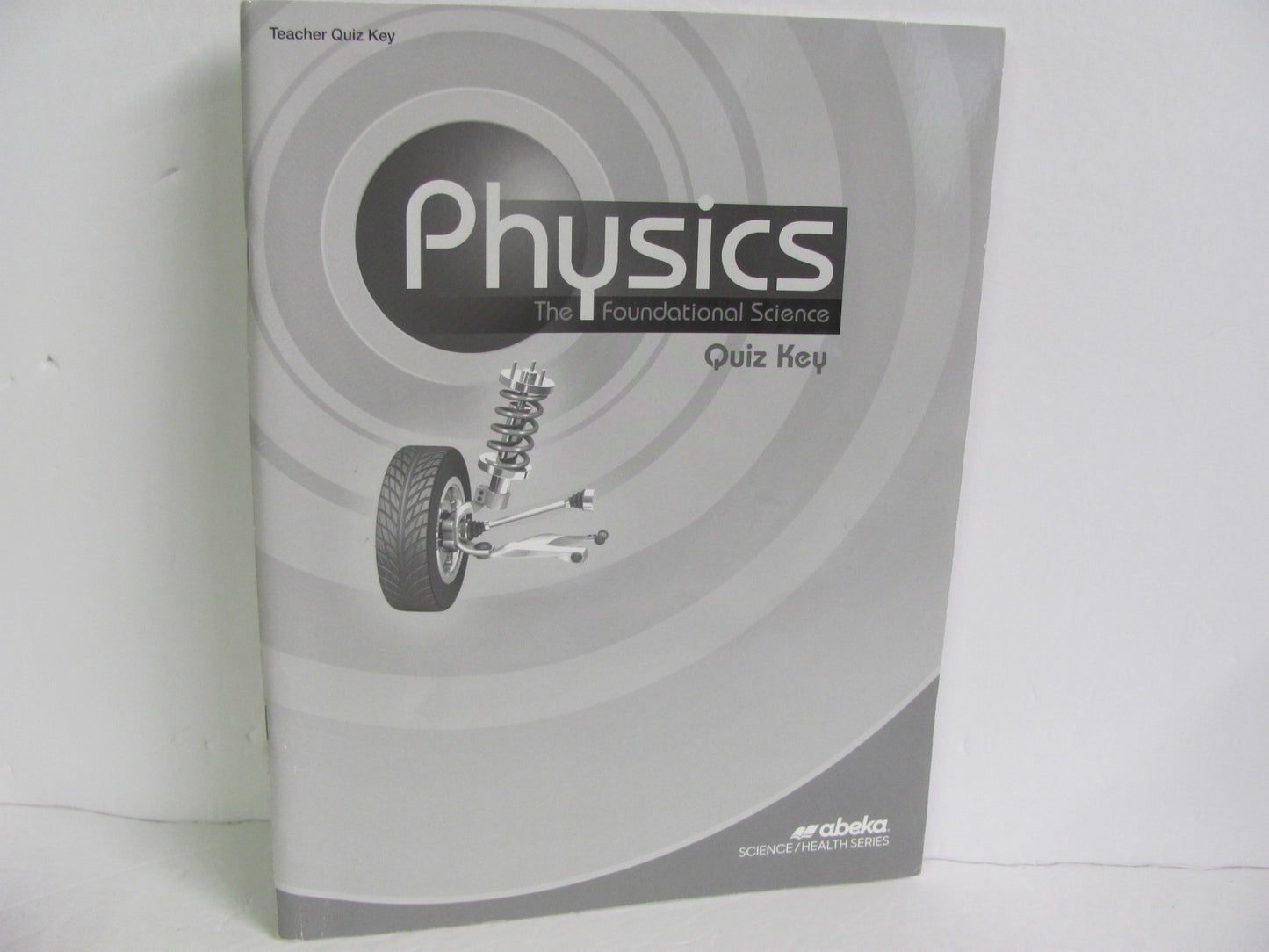 Physics Abeka Quiz Key Pre-Owned 12th Grade Science Textbooks