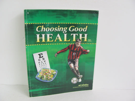 Choosing Good Health Abeka Student Book Pre-Owned 6th Grade Health Books