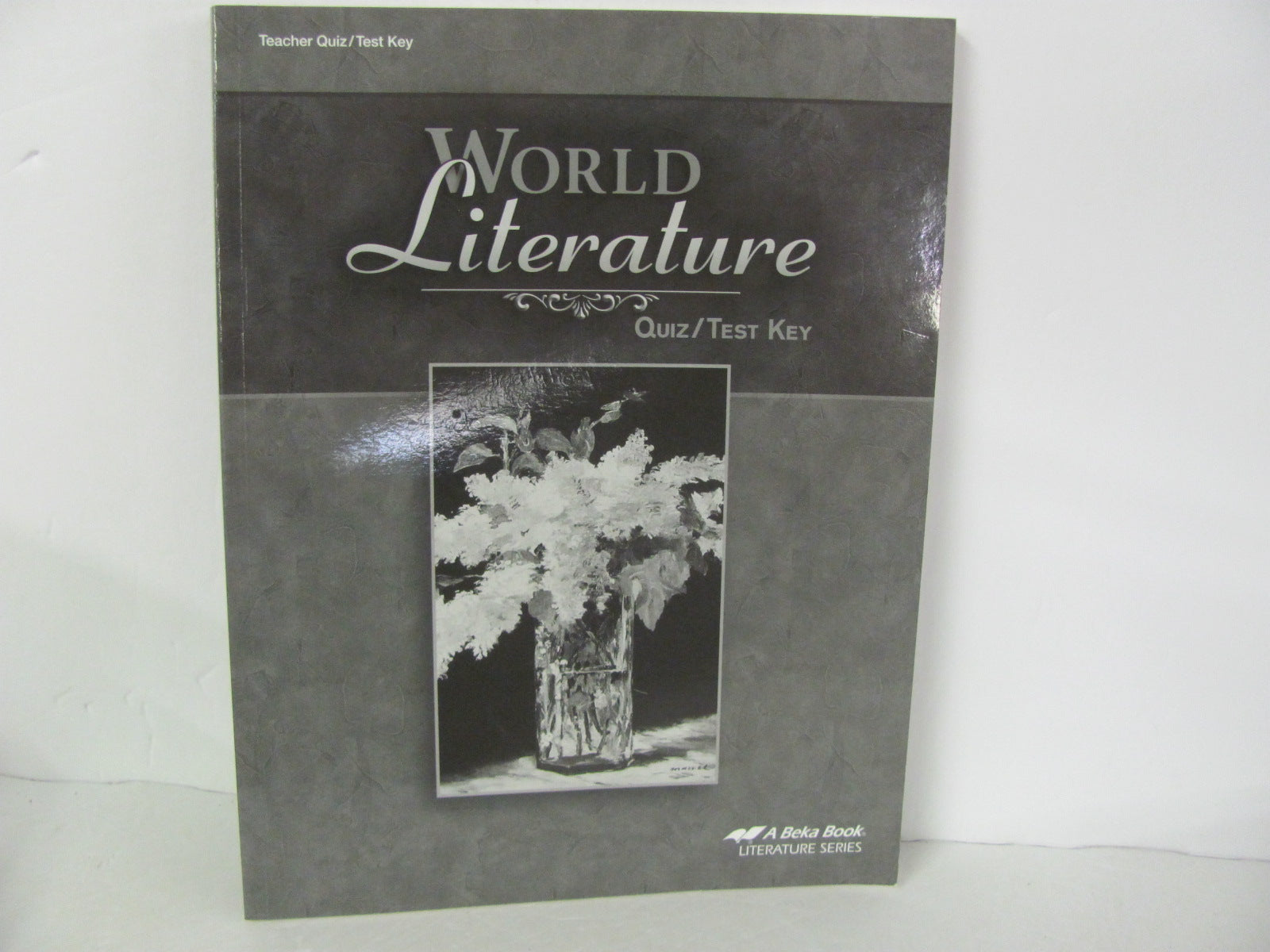 World Literature Abeka Quiztest Key Pre Owned 10th Grade Reading